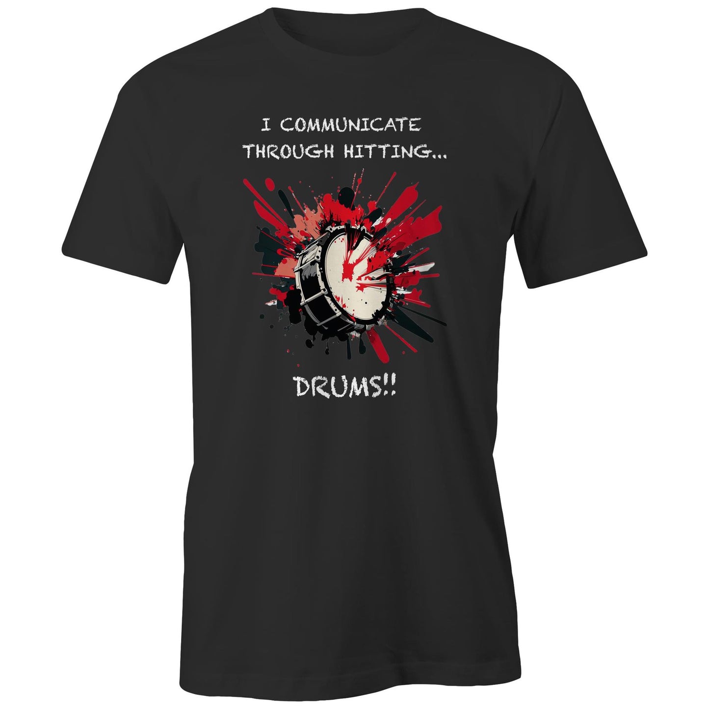 I communicate through hitting DRUMS!! | AS Colour Organic Tee